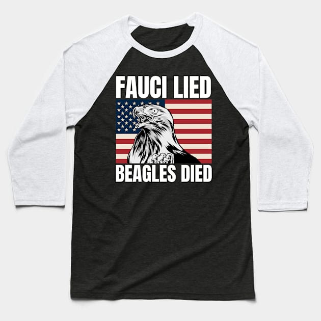 Fauci Lied Baseball T-Shirt by RayaneDesigns